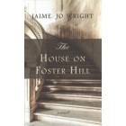 The House on Foster Hill